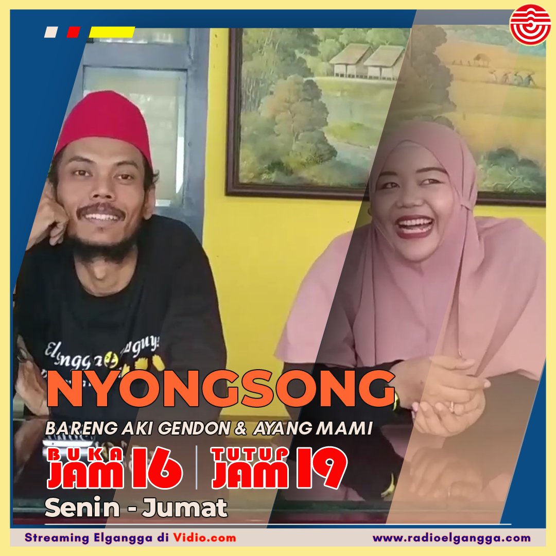 ElganggaFM's tweet image. #SemangatSore di gelaran #Nyongsong 
Sambil lepas lelah seharian beraktivitas biar Aki Gendon ama Ayang Mami temenin sambil ketawa-tiwi lepas ga jelas.
kuy Mitra absen di instagram elganggafm yaa

#DengerinElganggaAja 
#DengerinElganggadiVidio 
#MitraElgangga 
#ElganggaFM