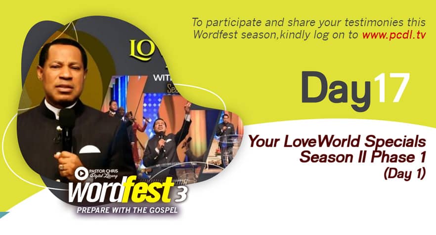 WORDFEST3 (DAY 17) 🎊🎊🥳🤸🏽‍♀️💥

Watch today's message ' YOUR LOVEWORLD  SPECIALS, SWASON 2 PHASE 1 (DAY 1) using pastorchrisdigitallibrary.org/wordfest3/lwgh…

Create your avatar and post on Kingschat using the hashtags 

#WordFest3
#illumination 
#watchonpcdltv 
#pcdl
#blwghanazonea