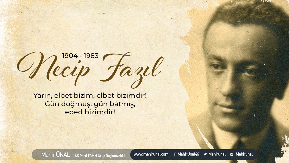 mahirunal's tweet photo. Duygu ve düşünce dünyamıza damga vuran, edebiyatımızın güçlü kalemlerinden, mütefekkir dava adamı,  şair ve yazar Üstad Necip Fazıl Kısakürek’i vefatının 38. sene-i devriyesinde saygı ve rahmetle yâd ediyorum. https://t.co/UIS1i1Mh0f