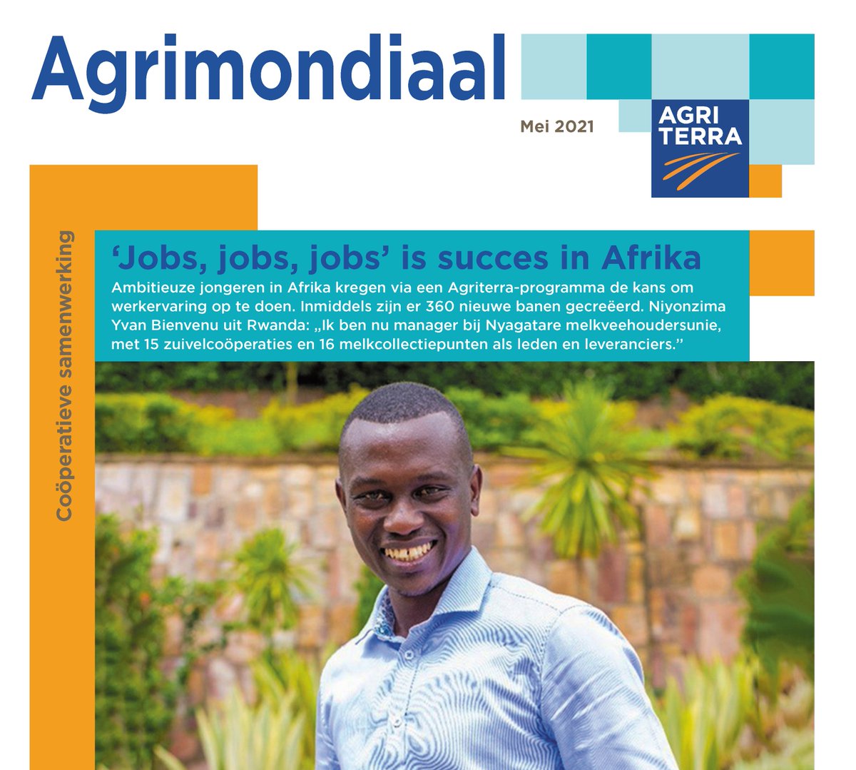 Lees nu de nieuwe editie van Agrimondiaal, die dit keer in het teken staat van coöperatieve samenwerking en waarin we enkele voorbeelden laten zien van successen uit de praktijk. 
bit.ly/2SrhpGV