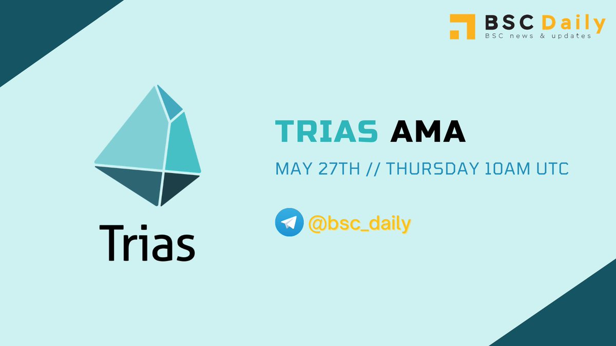 bsc_daily's tweet photo. We're excited to announce that we'll be hosting an AMA with @triaslab

🗓️ Date: May 27th (Thursday) at 10AM UTC
📍 Venue: https://t.co/MolFvaNBIk
💰 Total prize pool: 200 $TRIAS token

The best questions will be selected during the AMA. Prepare your questions everyone 🎉 https://t.co/XAlaOV1XNo