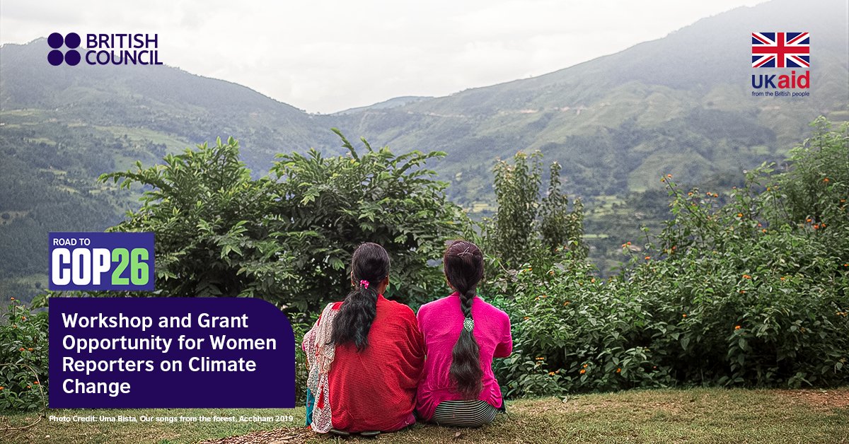 npBritish's tweet photo. #Opportunity for #WomenReporters in #Nepal for five-week media workshops, mentoring & grant to develop skills on #ClimateChange reporting, with a specific focus on #gender.
FAQs & applications➡️https://t.co/ZTZlufzrg9
#RoadToCOP26
#COP26
#UKAid https://t.co/k52weyT9ez