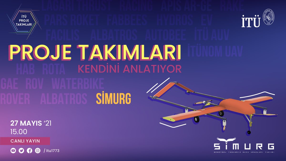 "Proje Takımları Kendini Anlatıyor" canlı yayın serimizde İTÜ Simurg Deneysel İnsansız Hava Araçları Takımı ile buluşuyoruz. 🤓 <a href="/ITUsimurg/">İTÜ Simurg Deneysel İHA Takımı</a>’un projelerini, başarılarını ve çalışmalarını konuşacağımız yayınımızı kaçırmayın! 🚀 #İTÜProjeTakımları

🗓️27 Mayıs Perşembe
⏰15.00