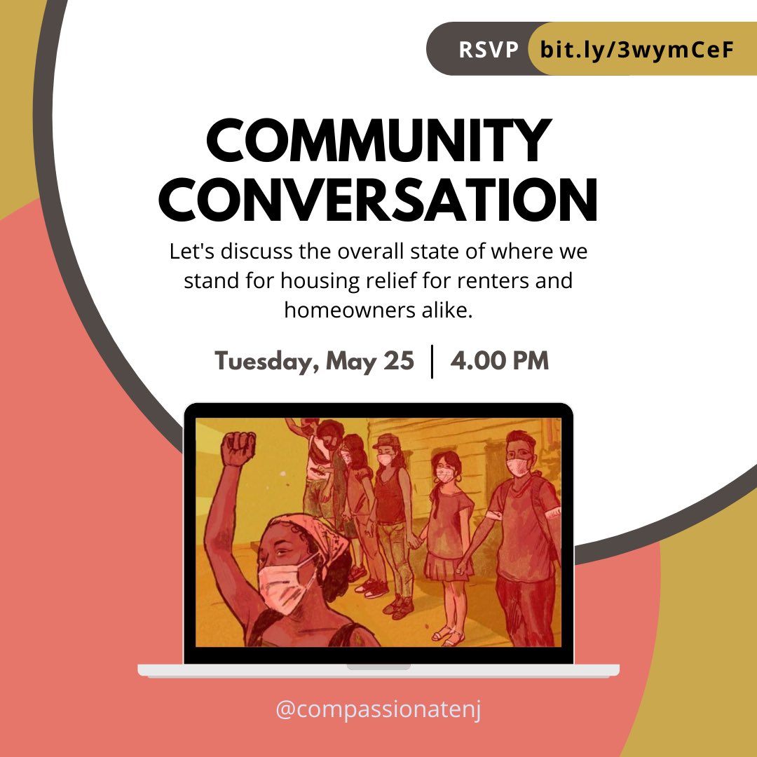 SAVE THE DATE and JOIN THE COMMUNITY CONVERSATION later on today at 4pm to discuss the overall state of where we stand for housing relief for renters and homeowners alike. 

#wereback #CompassionateNJ #peopleoverprofit 

Register though the link in our bio.