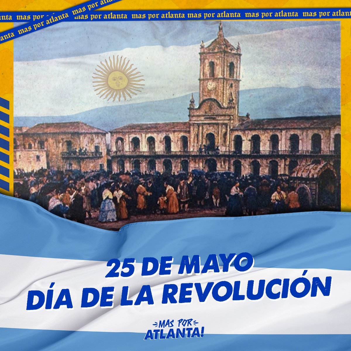 AtlantaMas's tweet photo. 25 de Mayo 🇦🇷

La Revolución de mayo es una de las fechas patrias más importantes para nuestro país. Desde aquel entonces Argentina fue, es y deberá ser, sin ninguna duda, una Nación libre y justa. Somos hijxs de esos sueños de libertad e igualdad que impulsó la revolución.  🔵💛 https://t.co/fLF2fh83HI