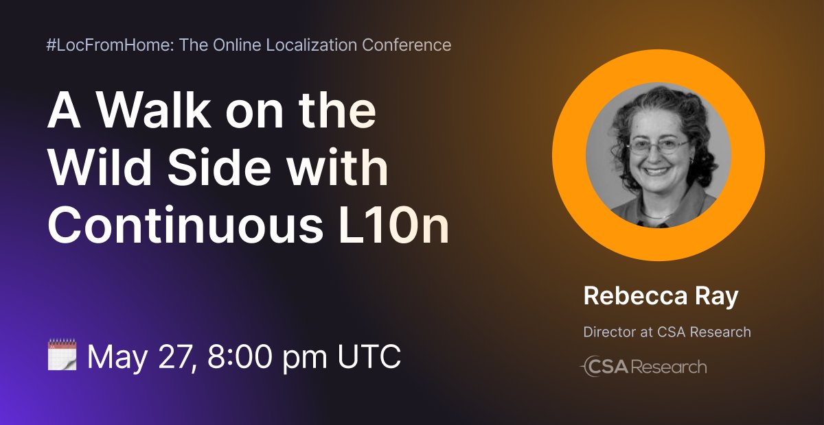 CSA_Research's tweet image. Happening today at #LocFromHome - our session on #continuouslocalization at warp speed featuring @globalizediva -&amp;gt; lnkd.in/eXPHsp8.