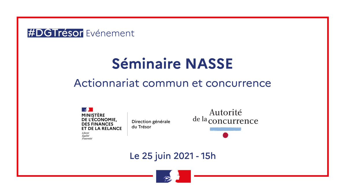 #SaveTheDate | La prochaine édition du Séminaire Nasse, organisé par la <a href="/DGTresor/">Direction générale du Trésor</a> et <a href="/Adlc_/">Autorité de la Concurrence</a>, aura lieu le 25 juin en visioconférence, sur le thème "Actionnariat commun et #concurrence"

📌 Retrouvez le programme et inscrivez-vous ➡️ tresor.economie.gouv.fr/Evenements/202…