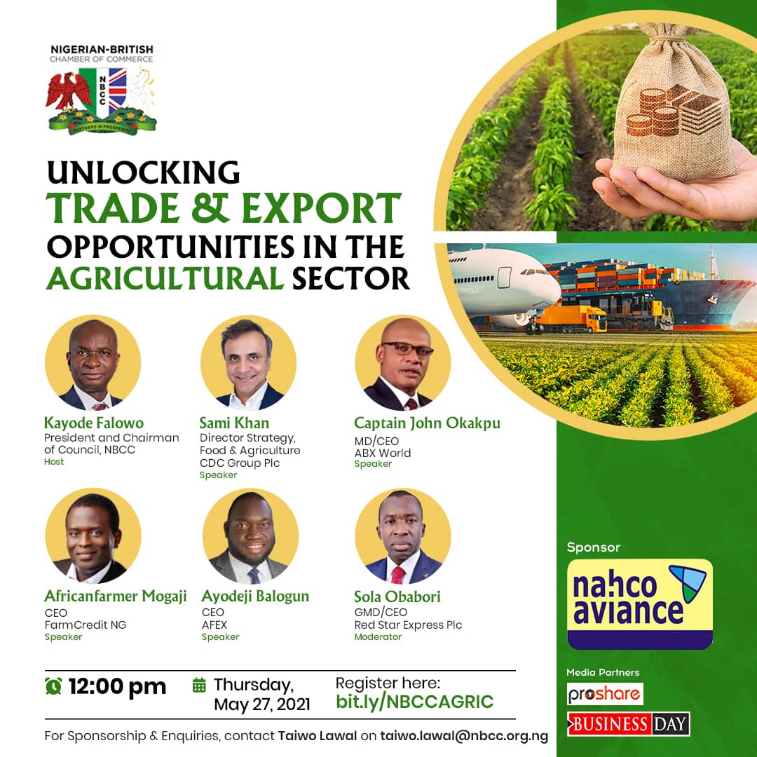 Join Me and Other Industry expert this Thursday, 27th May, 2021 by 12pm as we'll be engaging on UNLOCKING TRADE AND EXPORT OPPORTUNITIES IN THE AGRICULTURAL SECTOR.

Register with the link below and share with your friends and colleagues

bit.ly/NBCCAGRIC