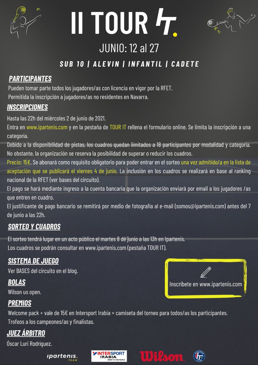 ipartenis's tweet photo. 📢 "INSCRIPCIONES ABIERTAS PARA EL II TOUR IT”
(Clasificatorio para el Master)
SUB 10 - ALEVIN - INFANTIL - CADETE
✍🏼 Inscríbete en https://t.co/bHAsPHphhj - Pestaña Tour IT.
📆 Cierre de inscripción a las 22h del próximo miércoles 2 de junio.
#TourIt #tenis #Ipartenis https://t.co/xeh93m11b0