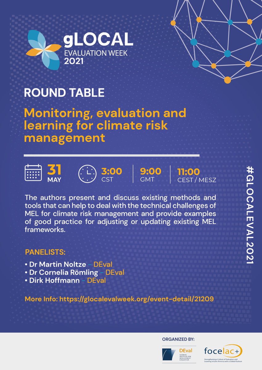 DEval evaluators Martin Noltze @mnoltze, Cornelia Römling and Dirk Hoffmann discuss monitoring, evaluation and learning for climate risk management at the gLOCAL round table on 31 May: glocalevalweek.org/event-detail/2…
#MEL #glocaleval2021 #climateriskmanagement