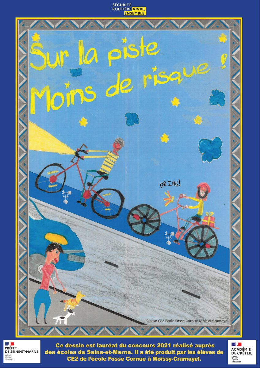 Bravo! Au nom du Préfet, le #Dircab77 adjoint félicite les élèves et les  enseignants du département pour leur participation au concours d'affiches  de la #SecuriteRoutiere 2021 et récompense la classe de CE2, image size:848x1200