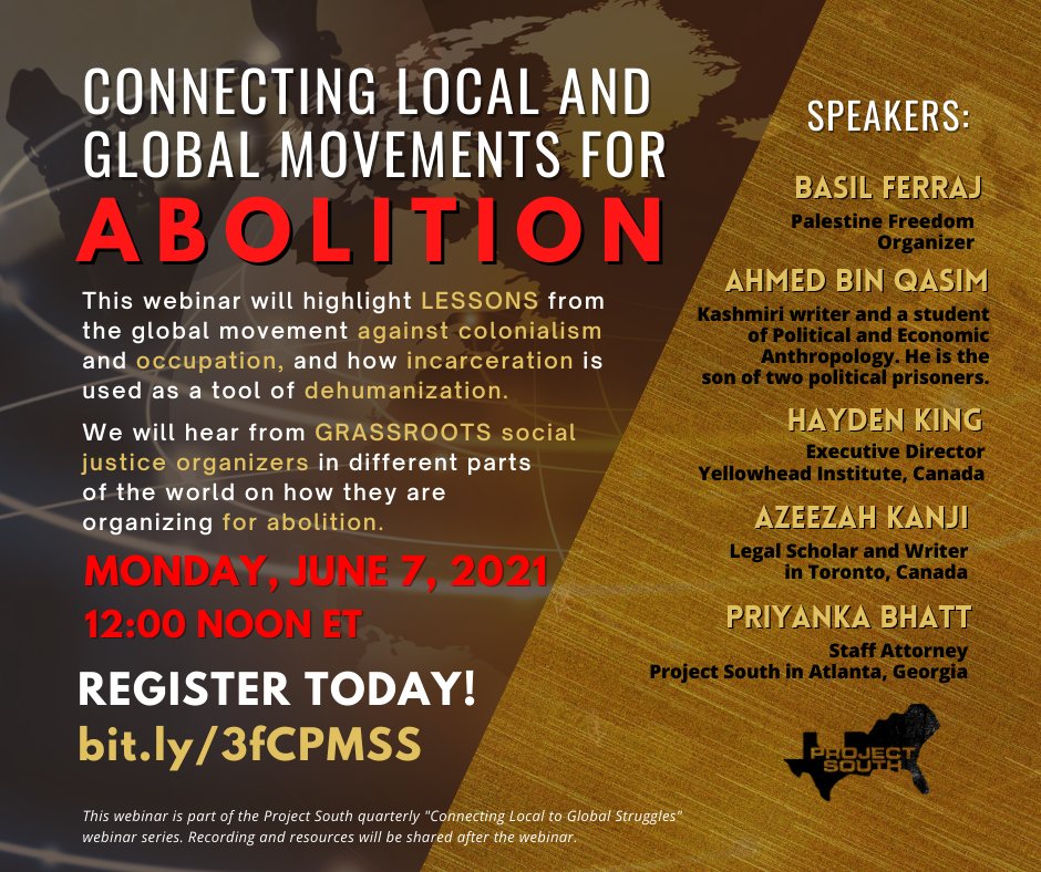 ProjectSouth's tweet photo. COMING JUNE 7: Join our panel of organizers who are fighting for abolition as they highlight lessons from the global movement against colonialism &amp; occupation, &amp; how incarceration is used as a tool of dehumanization by settler colonial states. 

REGISTER: https://t.co/OjCgJyi0B1 https://t.co/zs6SY3oMYc