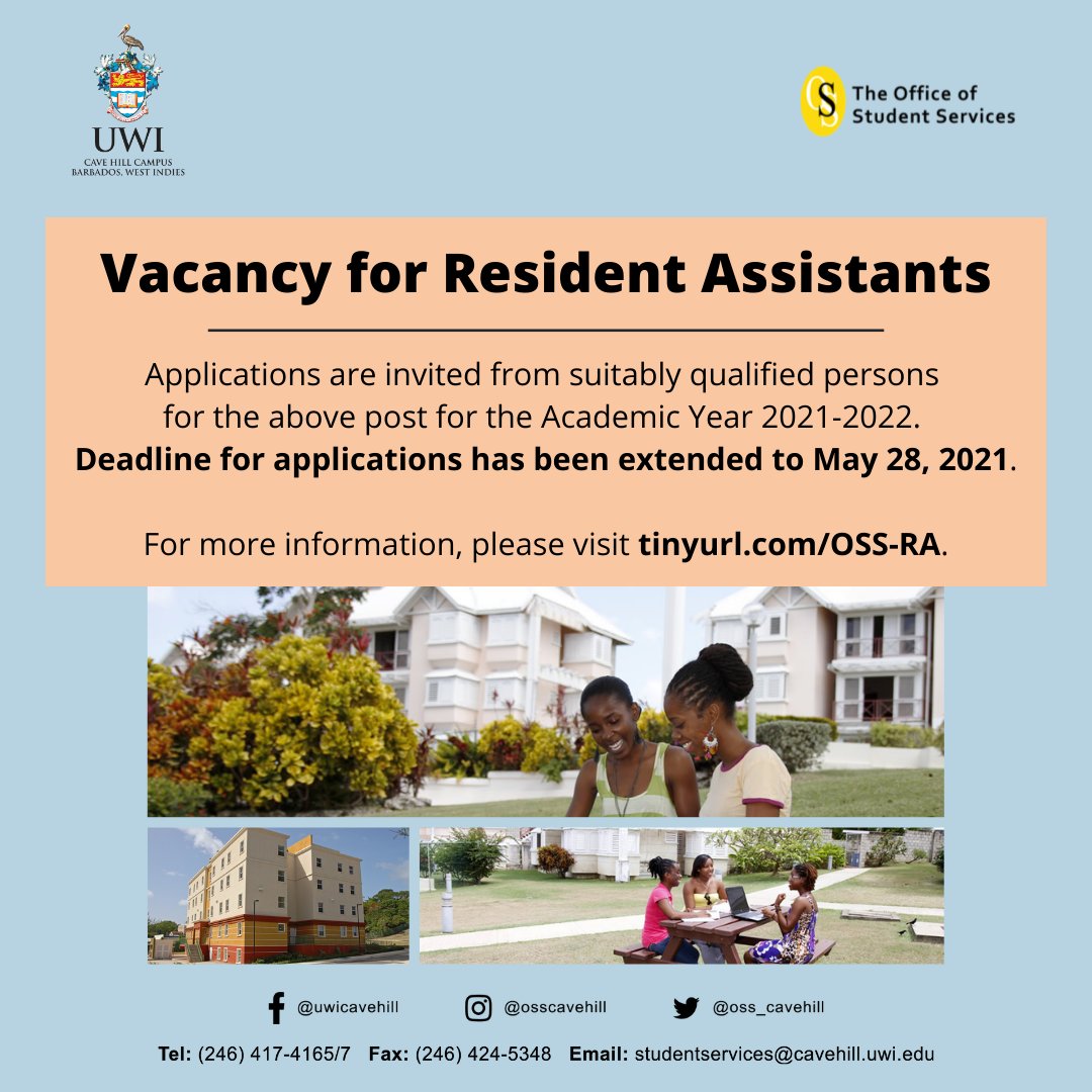 Applications are invited from suitably qualified persons for the post of Resident Assistant for the Academic Year 2021-2022.

Deadline for applications has been extended to Friday, May 28, 2021.

Visit tinyurl.com/oss-ra to apply.

#UWI #UWICaveHill #OSS