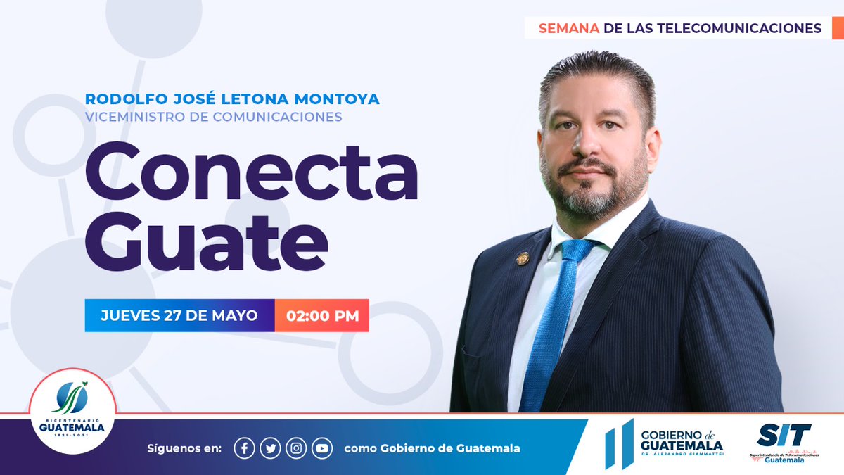 CIV_Guatemala's tweet photo. #SemanaDeLasTelecomunicaciones 👩‍💻🧑‍💻
Te invitamos a participar en la conferencia virtual: 
"Transformación Digital 2020 -2021" en la que estará participando el Viceministro de Comunicaciones, #RodolfoLetona con el tema #ConectaGuate
#ElCivNoSeDetiene📡 https://t.co/AFt0RVlQye