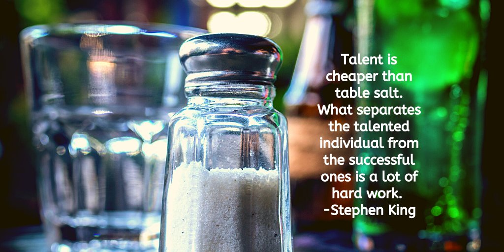 Talent is cheaper than table salt. What separates the talented individual from the successful ones is a lot of hard work. -Stephen King #writersociety #writinglove #writers #writer #write #writerswrite #authorcommunity #author #authorlife #writercommunity #tuesdayquotes