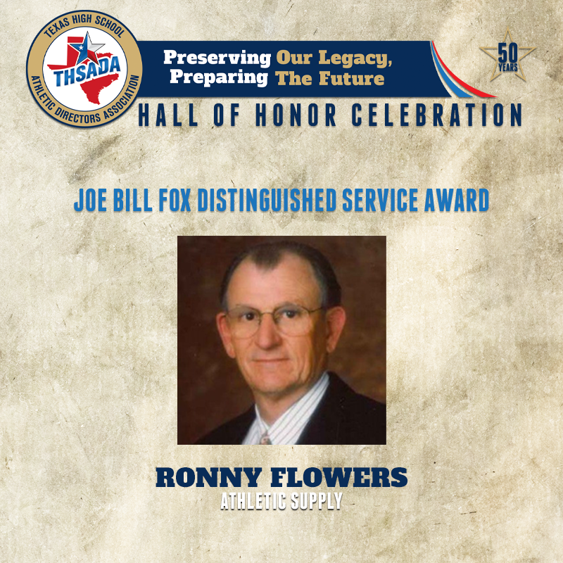 We are excited to honor our 2021 award winners at the @pbksports THSADA Hall of Honor Celebration!

This year's recipient of the Joe Bill Fox Distinguished Service Award is Ronny Flowers👏

Come celebrate our winners at the 2021 State Conference!

#THSADA50