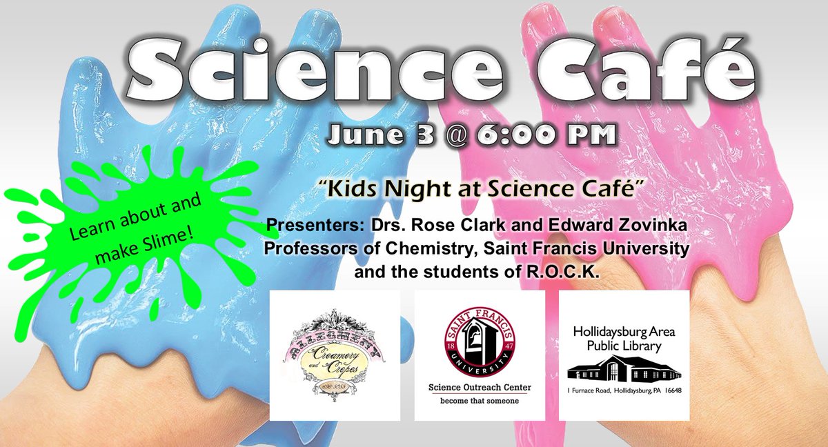 SFUOutreach's tweet photo. "Kids Night at Science Café" Join us for a free slime activity on June 3rd between 6 and 7 pm at Allegheny Creperie, presented by the SFU Chemistry Department. @AlleghenyCreper will donate 20% of ALL sales from the day to the @HAP_Library! Learn more: https://t.co/CuZ628oJuj https://t.co/nZ8IWkHza3