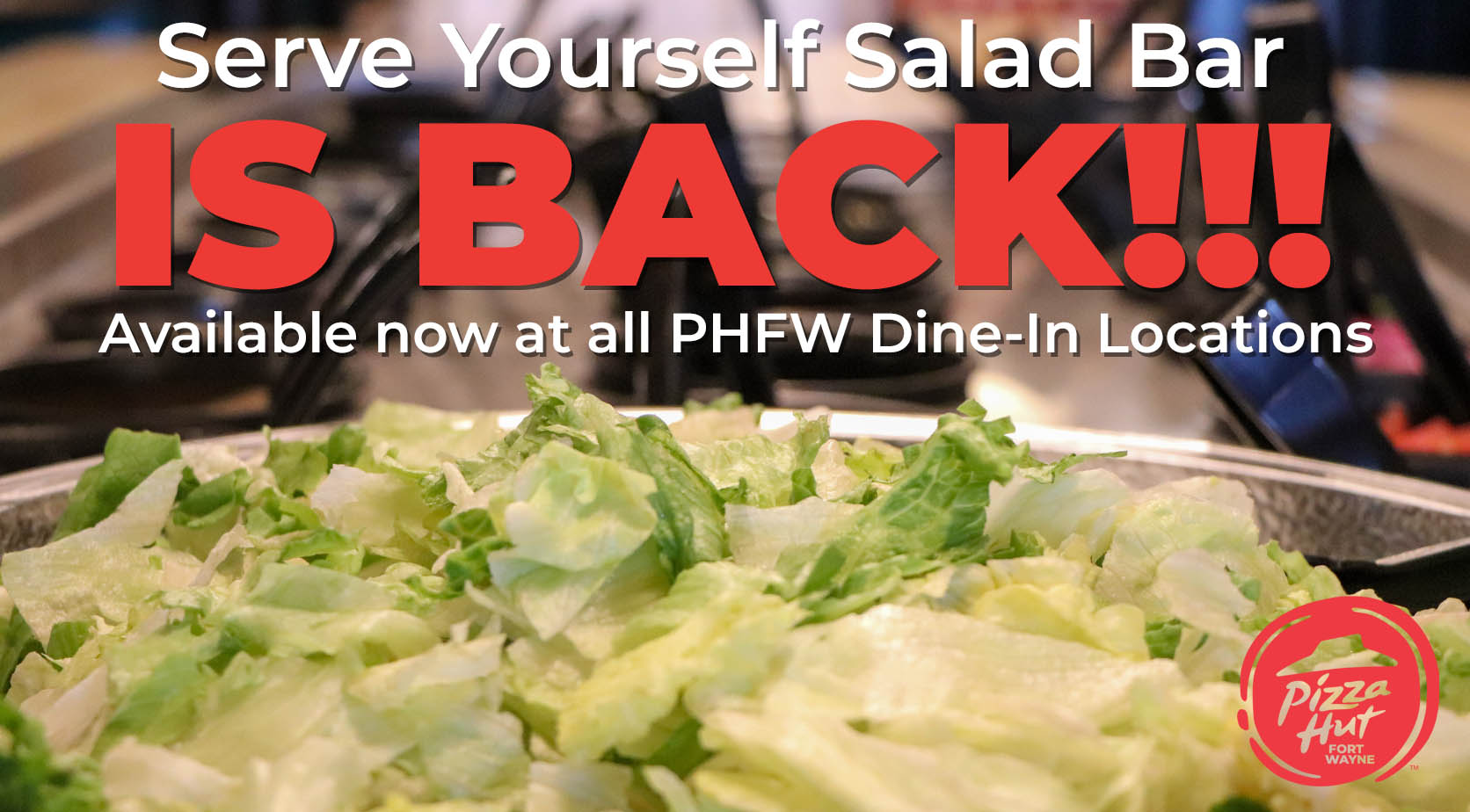 Pizza Hut of Fort Wayne on Twitter "Serve yourself Salad Bar IS BACK