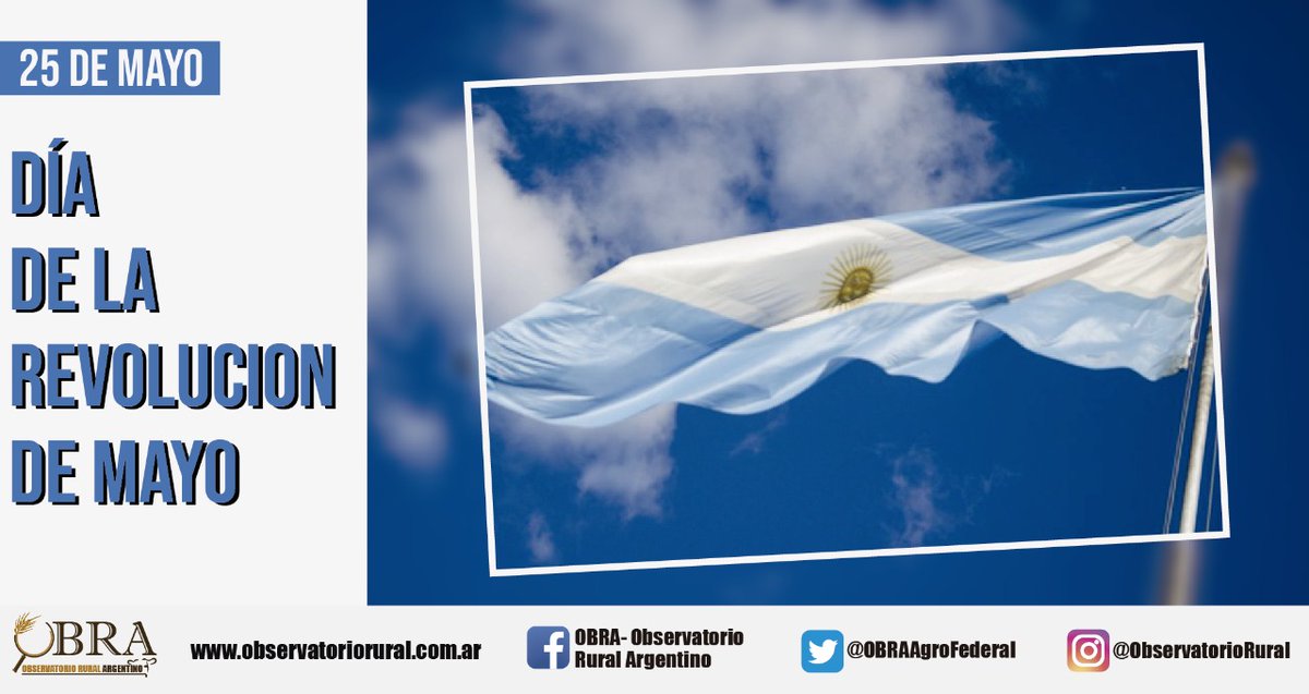 OBRAAgroFederal's tweet photo. #BuenMartes y Feliz día de la patria. 

¡Viva la patria! 

#25deMayo 🇦🇷
#DiaDeLaPatria
#RevolucionDeMayo https://t.co/lagelWwEiU