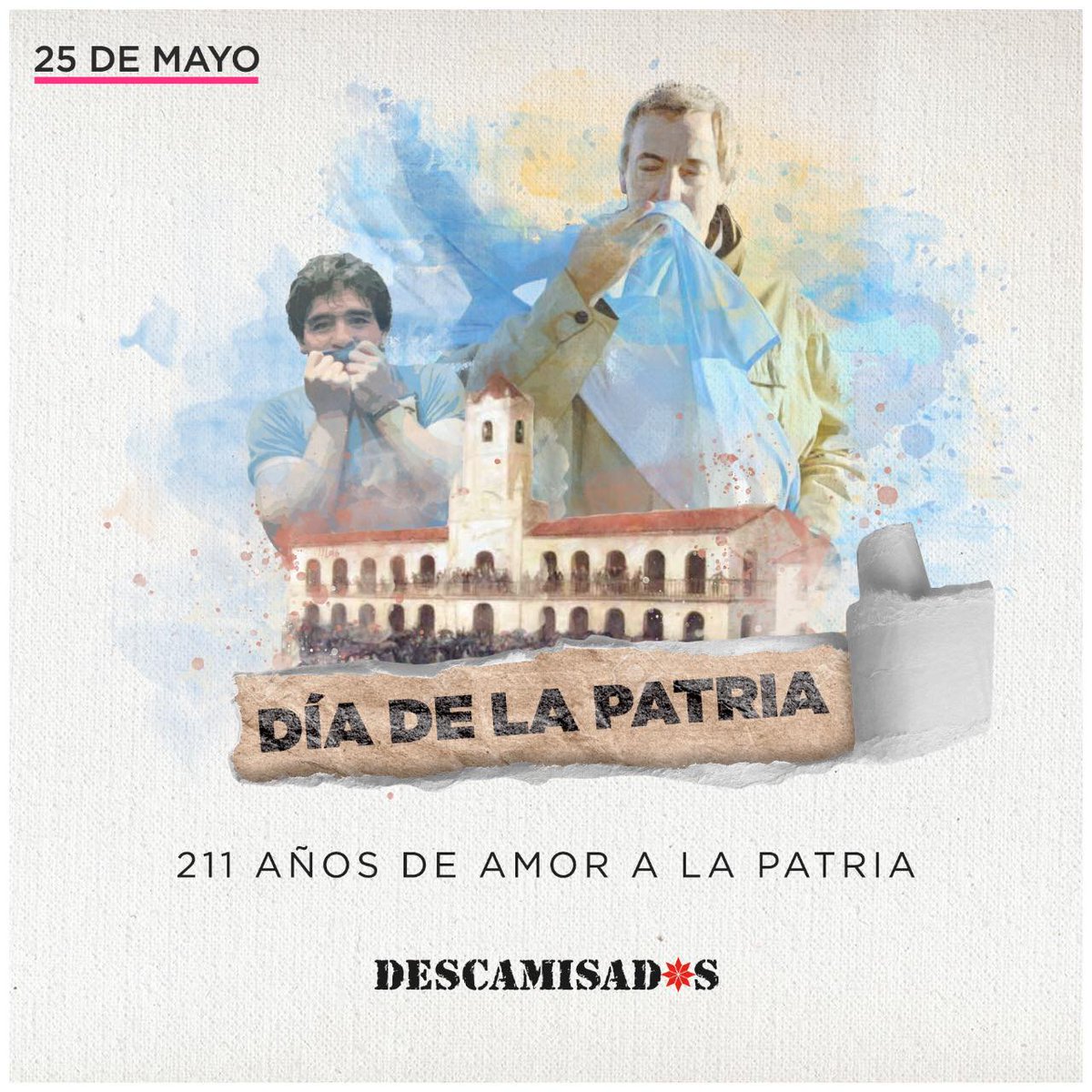 Descamisadxs's tweet photo. 211 AÑOS DE AMOR A LA PATRIA

Lxs argentinxs que amamos nuestra patria seguimos luchando porque sea más libre, más justa y más soberana.
#25DeMayo #DíaDeLaPatria #LaPatriaSomosTodos https://t.co/xdxhjCpAOU