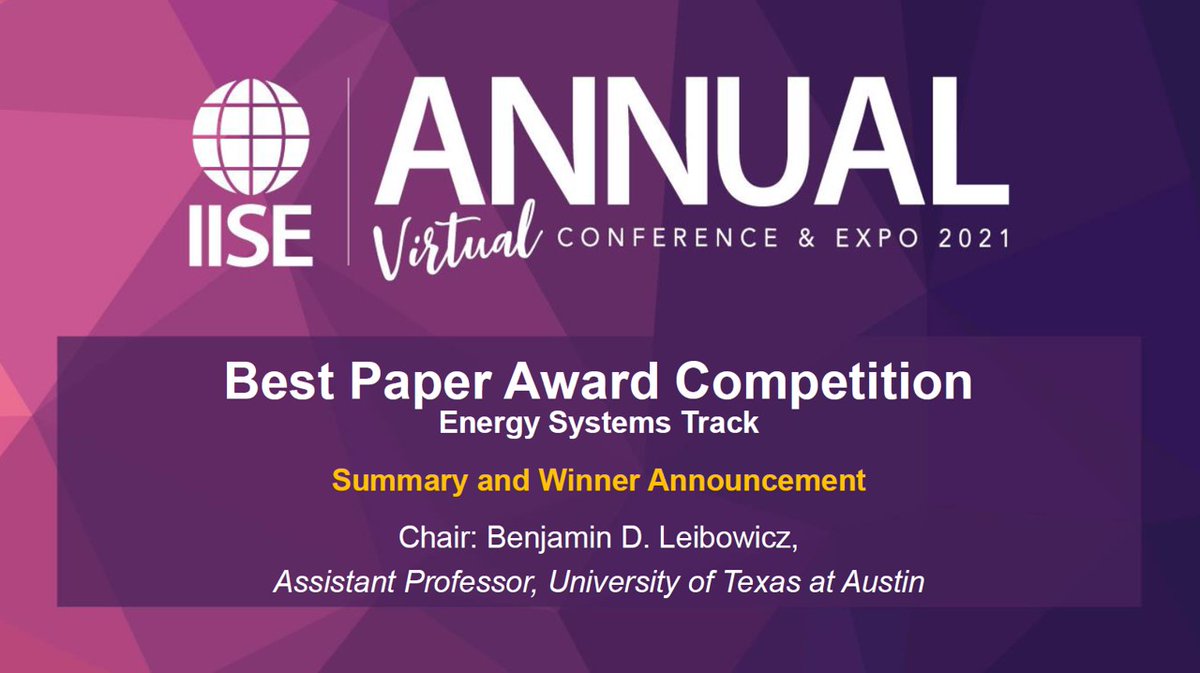 BDLeibowicz's tweet photo. I had the pleasure of chairing the Best Paper Award competition in the Energy Systems track at #IISEAnnual2021 @iisenet. Congratulations to the winners, Prof. Zhaomiao Guo (@guozm) and Sina Baghali from @UCF, and the other finalists! Many thanks to all of the paper reviewers too! https://t.co/8BI13SCIhd