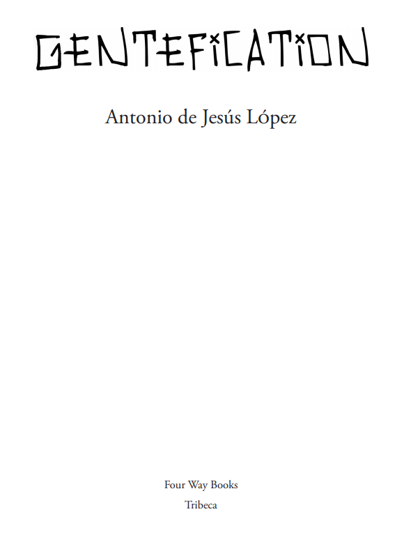 barrioscribe's tweet photo. Official cover reveal teaser for my first book of poems, Gentefication, coming out this 15th of September through @FourWayBooks! Get ready! @POETSorg @poetswritersinc @LatinoUSA @sfchronicle @mercnews @NBCLatino @latimes @latimesbooks @review https://t.co/lzwXKeD7hL