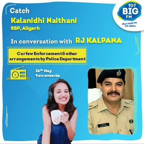 Shree Kalanidhi Naithani
SSP Aligarh will be in conversation with me tomorrow at 9am onwards only on big fm.. Dont forget to tune in #dhunbadalketohdekho
@ipsnaithani @aligarhpolice