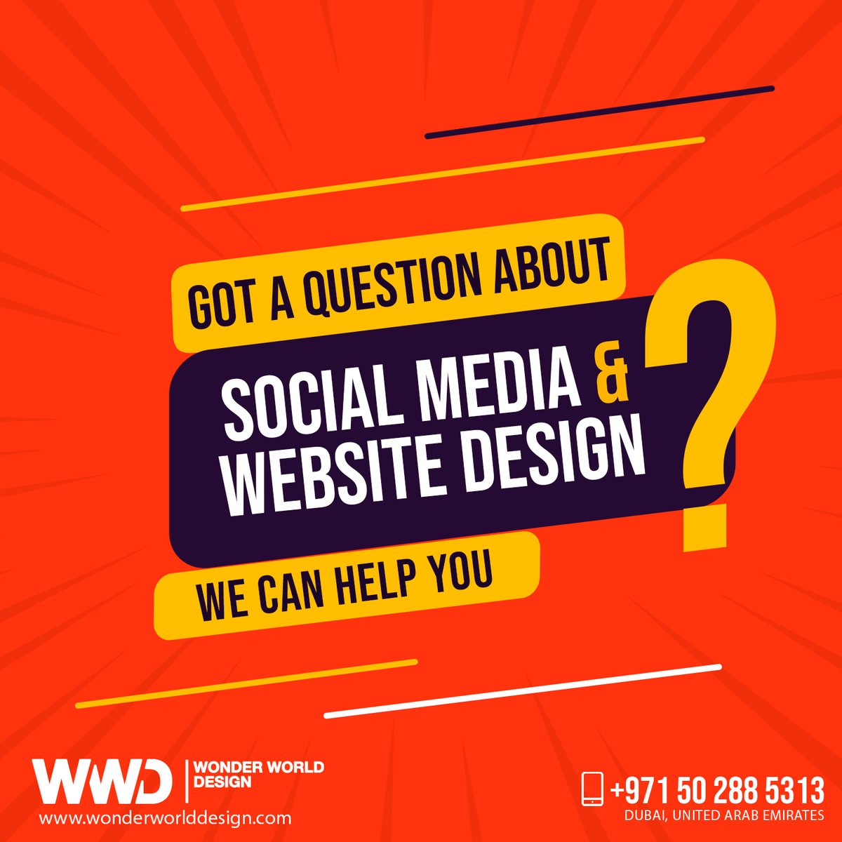 GOT A QUESTION ABOUT
SOCIAL MEDIA &amp;
WEBSITE DESIGN?

Consult with our experts today!
Phone: +97142663517
Mobile: +971502885313
info@wonderworlddesign.com
wonderworlddesign.com
Address: Office 209, Al Yasmeen Building next to Abu Hail Metro Station, Deira, Dubai,...
