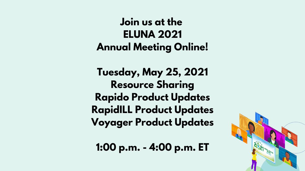 librarypower's tweet photo. STARTING SOON! Join us today at the ELUNA 2021 Annual Meeting Online from 1-4 p.m. ET! Today's topics include resource sharing and product updates for Rapido, RapidILL, and Voyager.  https://t.co/n2gu9JKDcP https://t.co/sT88SGKQx6