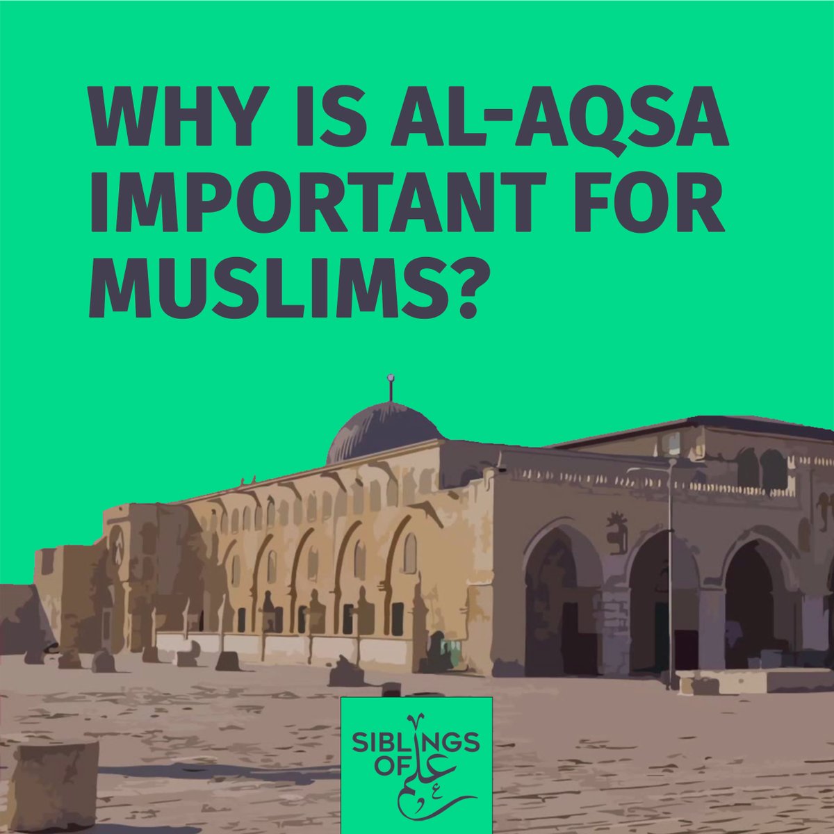 SiblingsOfIlm's tweet photo. WHY IS AL-AQSA IMPORTANT FOR MUSLIM? [THREAD] https://t.co/HQyEQkyTrC