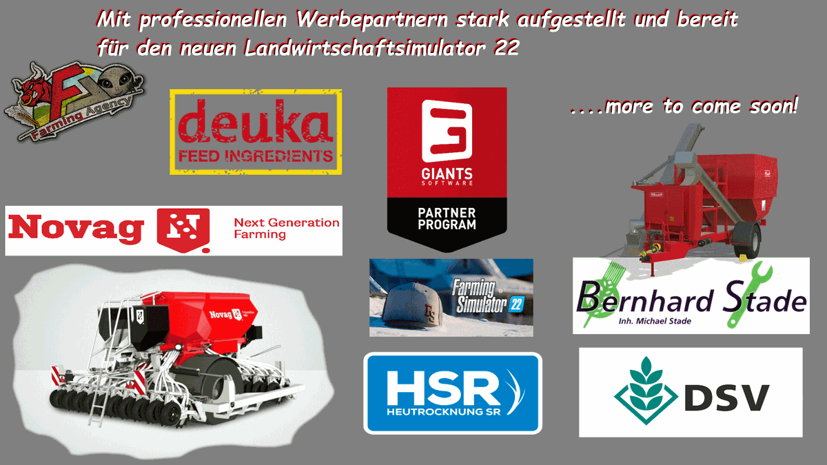 FarmingAgency's tweet photo. Mit starken Werbepartnern bereit für den neuen LS22
#Stade_Landmaschinen
#NovagSas
#HeutrocknungSr
#Deuka
#DSVSaaten
#giantssoftwarefarmingsimulator
#FarmingSimulator22
#MaizePlus
#FarmingAgency
#TheAlienPaul https://t.co/HE0BpduKqr