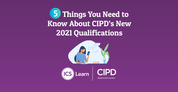 ICSLearn's tweet photo. To stay up-to-date with current industry requirements, CIPD qualifications are evolving to reflect the CIPD Profession Map. Here are 5 things you need to know! ☝️ 

#icslearn #onlinelearning #CIPD #infographic 

https://t.co/tXQE3tIOxx https://t.co/n5pEeW8Kqf