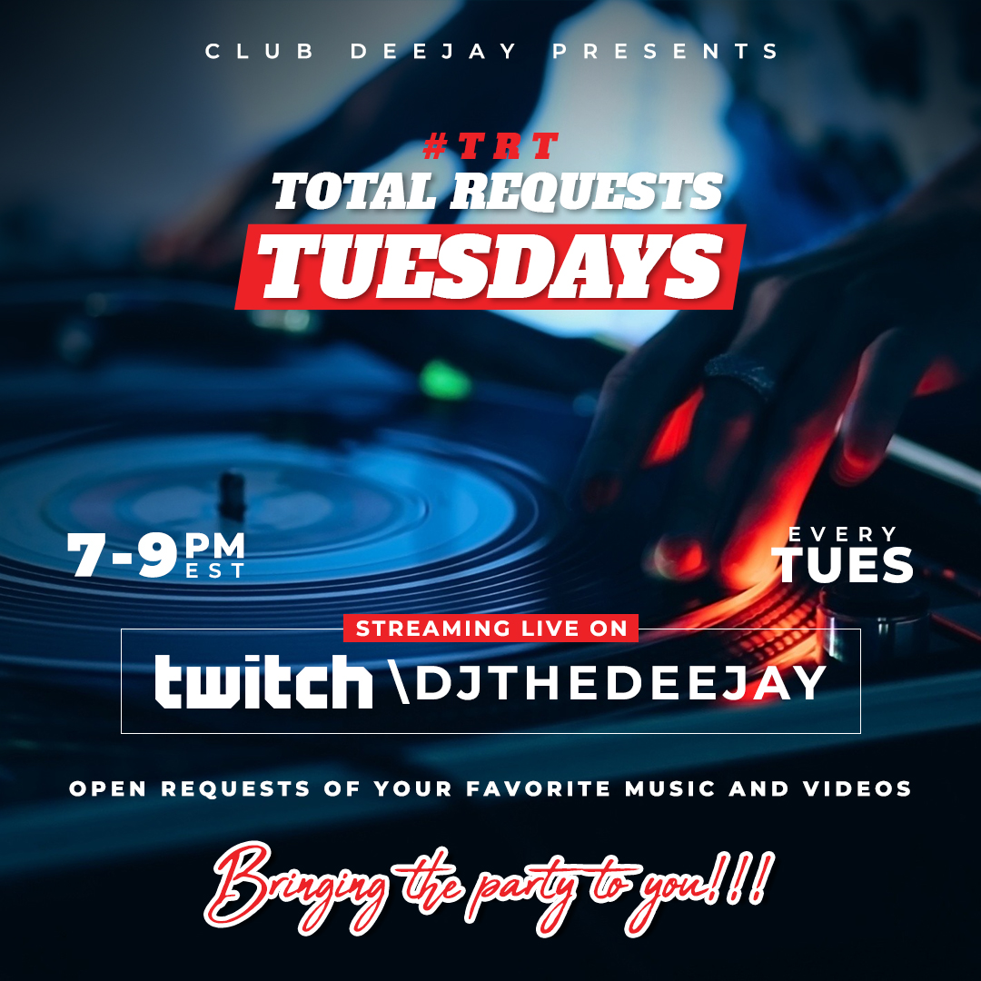 DJtheDeeJay's tweet photo. CLUB DEEJAY PRESENTS...⁠
⁠
#TRT - Total Requests TUESDAYS⁠
⁠
Open requests of your favorite music and videos.⁠
⁠
https://t.co/WSMKY9n2er https://t.co/83jKPAn7KI