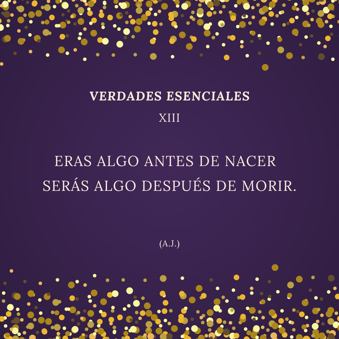 alejodorowsky's tweet photo. VERDADES ESENCIALES

XIII - Eras algo antes de nacer  Serás algo después de morir. https://t.co/Rvk0j1SSpp