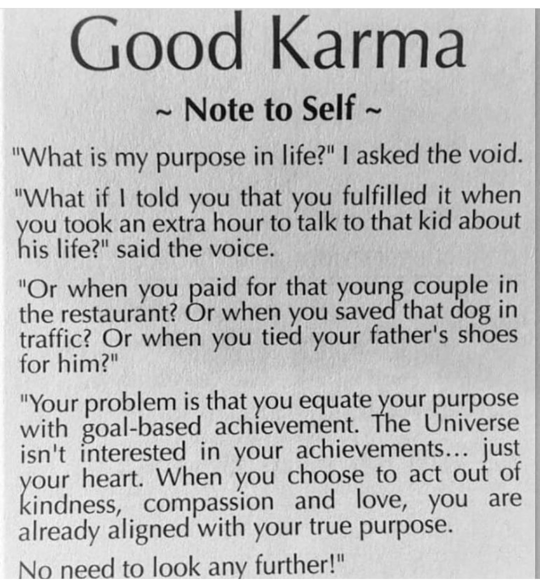 A wee bit of Good Karma logic.
Not everything is big and noticeable .
 Every action has worth .