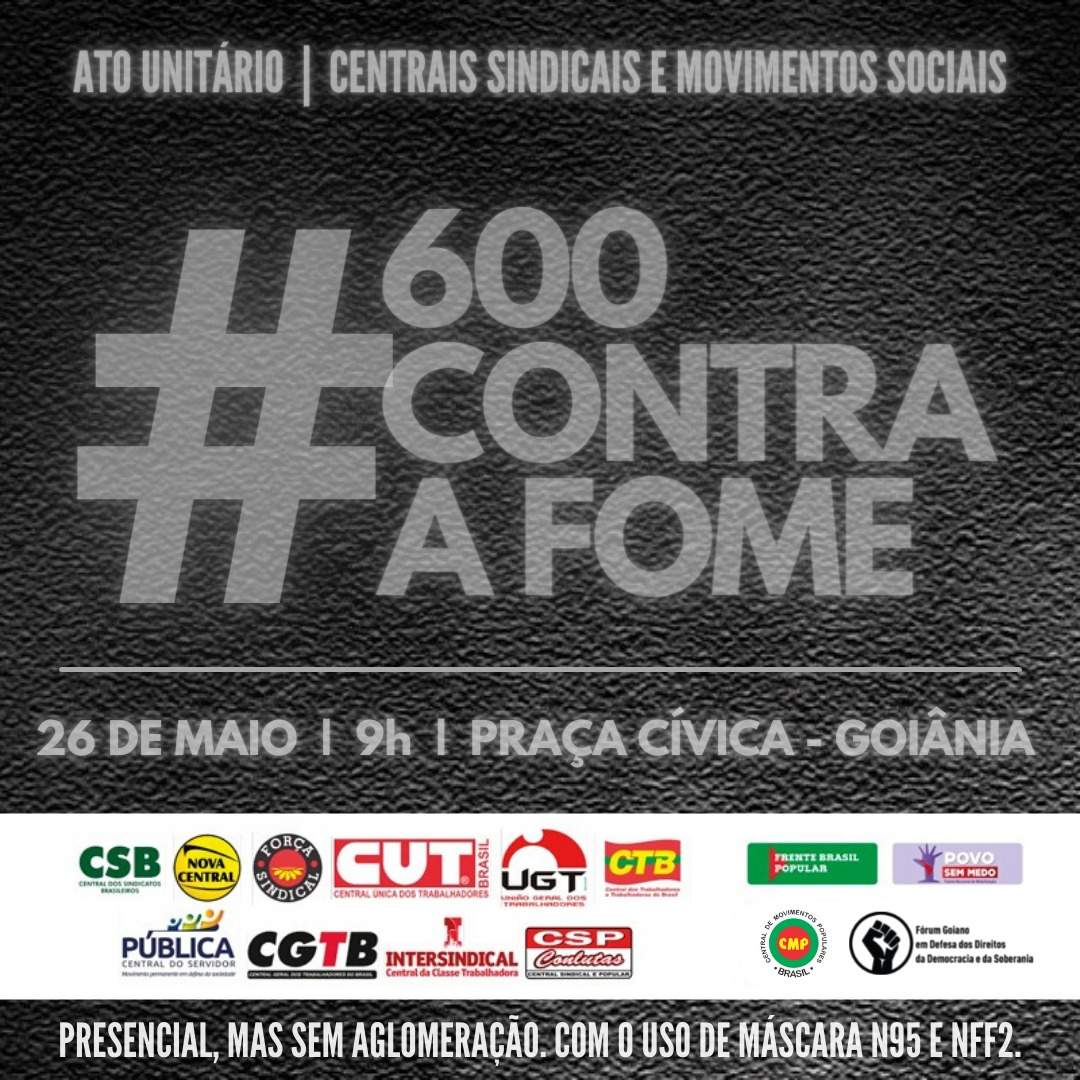 sinprogoias's tweet image. Esta quarta-feira (26/5) será um dia de atos em todo o país em defesa do auxílio emergencial de R$ 600, contra a fome e a carestia. 

#600ContraAFome #Sinpro #SinproGoiás #Professores #Educação #Goiás