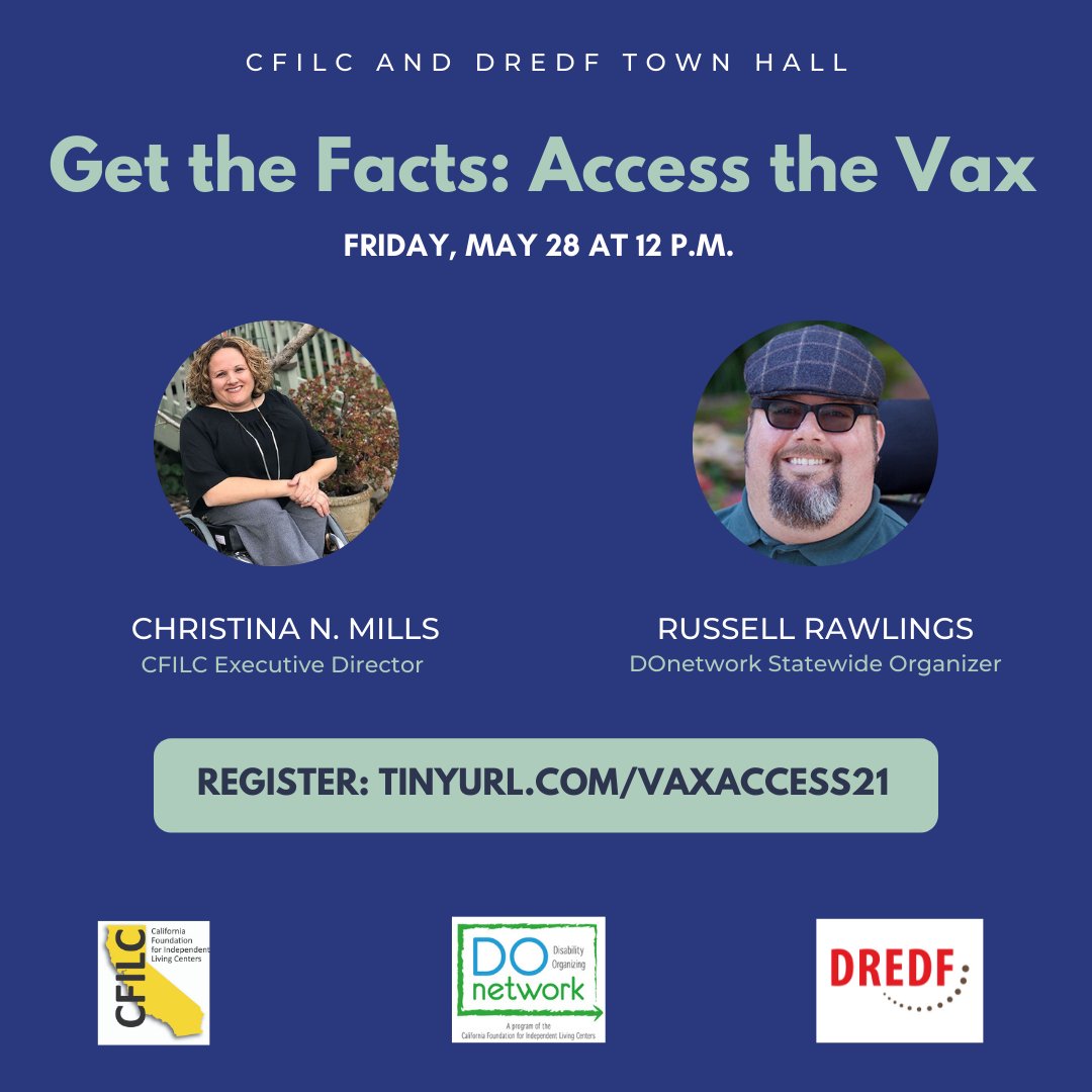 DREDF's tweet photo. HAVE QUESTIONS about the #COVID19Vaccine? #CFILC and @DREDF  present "Get the Facts, Access the Vax" Fri 5/28. Join @Momvocatemills and @RollWithRussell for an interactive discussion on #vaccine access. Register: https://t.co/xuSYTvqDl2
#HighRiskCA #ThisIsOurShot #VaccinateAll58 https://t.co/3INXKBkSbf