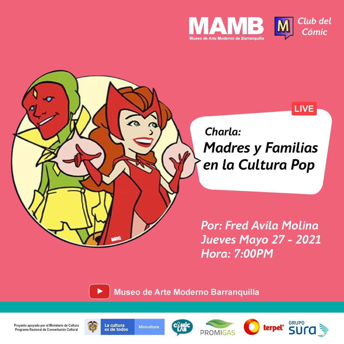ComicLab_Col's tweet photo. Los invitamos este jueves a las 7pm a nuestra charla en el @MAMB_Bquilla dedicada a las Madres y Familias de la Cultura Pop. Conéctate en el enlace:
https://t.co/teqjyJEfeJ
#CharlaComicLab #AgendaComicCol https://t.co/bR7jumpFjf