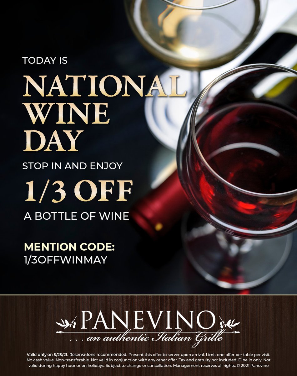 Stop by Panevino today to celebrate National Wine Day with this special offer. Valid today only.

Reservations can be made by calling 702-222-2400.