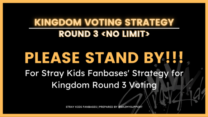 StrayKidsGlobal's tweet photo. ⚠️ STAYS NOTICE ⚠️

📢FOR SKZ KINGDOM👑

RD 1 Voting Strategy: Success✅
RD 2 Voting Strategy: Success✅
RD 3 Voting Strategy: Coming Soon right after Kingdom: Legendary War Ep. 9 airs!

STAY tuned for the announcement!

@Stray_Kids
#StrayKids #스트레이키즈 #StrayKidsOnKingdom https://t.co/2uPjOJZBpB