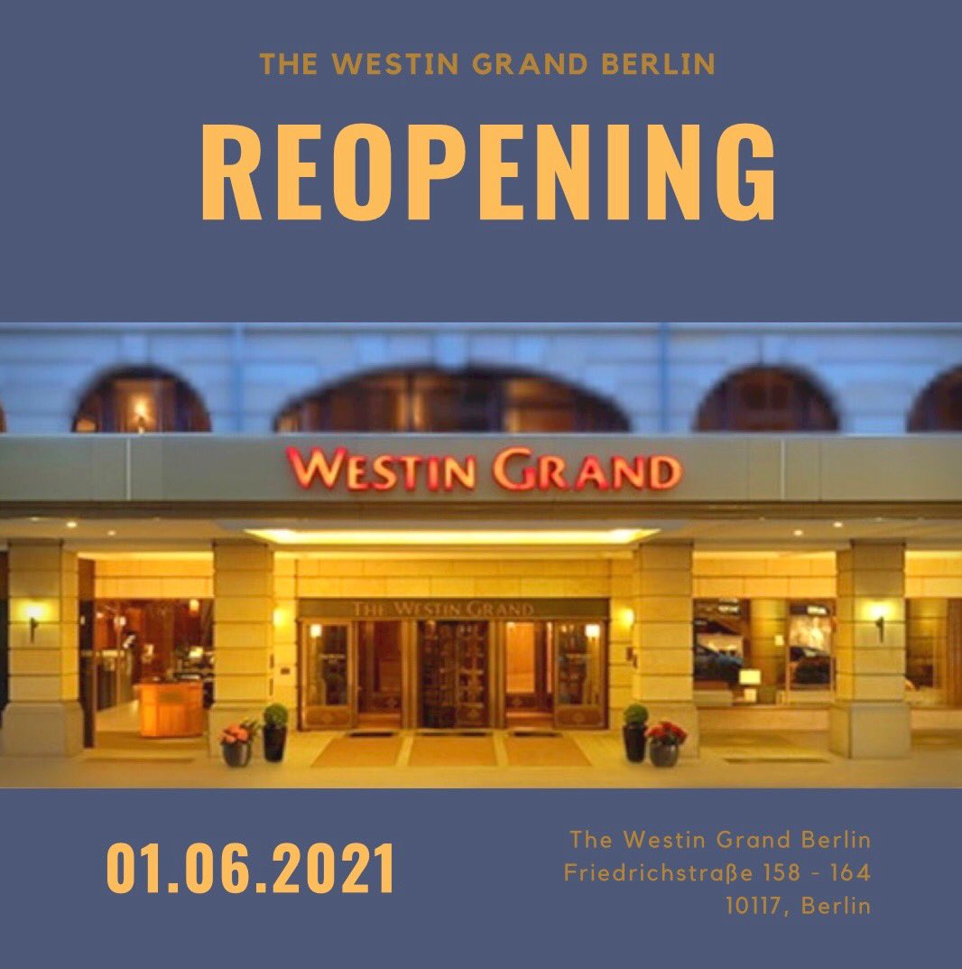 #Reopening June 1st, we are happy to be back! #Wiedereröffnung am 1. Juni 2021, herzlich willkommen zurück im #westingrandberlin!        #Berlin #hotel #weareback #westin #marriott