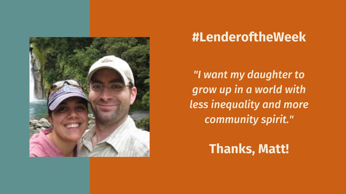 We haven't shared our #LenderoftheWeek in a while, but we are always reading the incredible sentiments shared by our wonderful lenders on their lending profiles. 

Matt has exactly the right idea. It's so important to make the world a better place for future generations!
