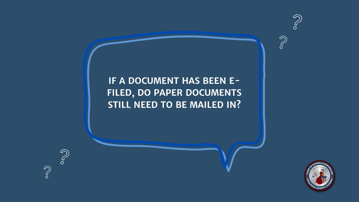 When e-filing it is not necessary to provide paper documents.  One exception to this is an originally executed Last Will &amp; Testament, this may be e-filed and should also be deposited or filed in paper form with the clerk's office.
