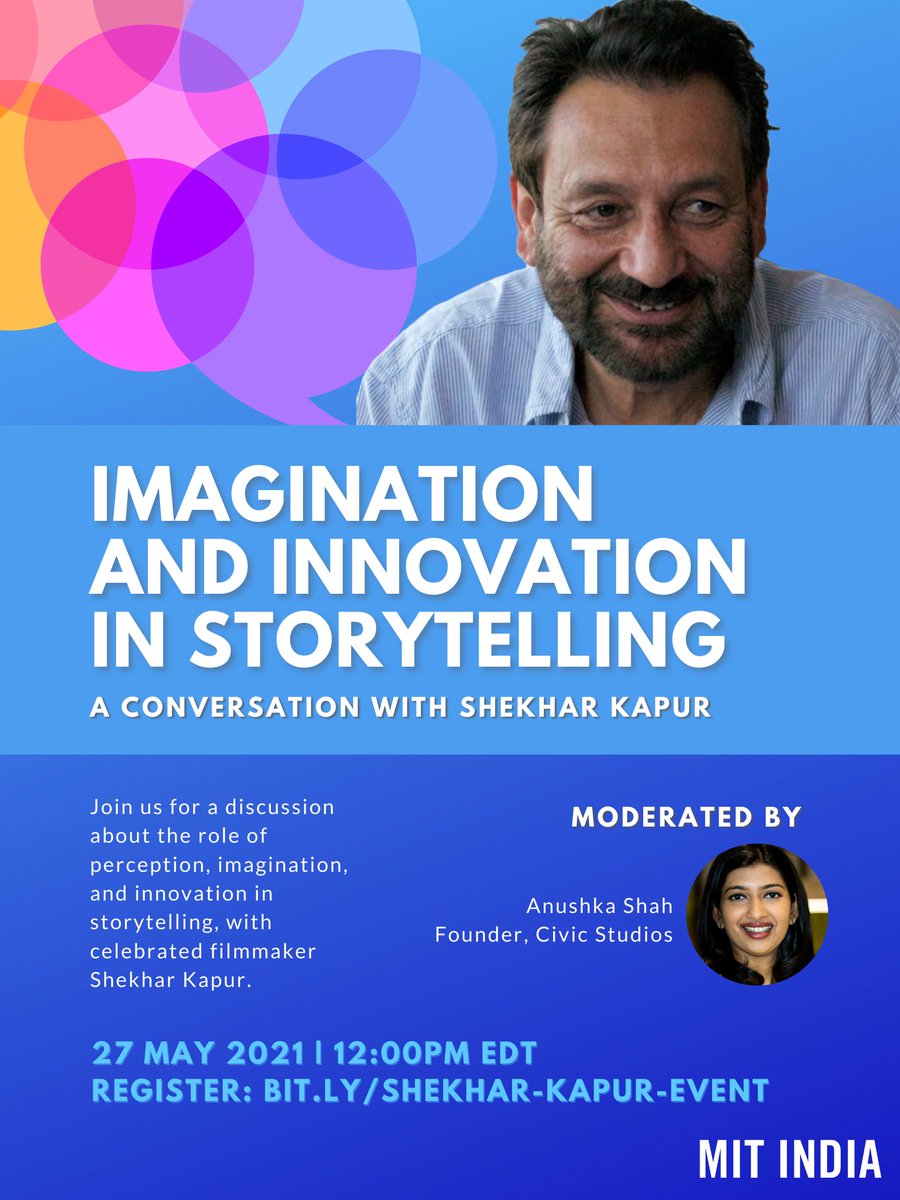 MITIndiaProgram's tweet image. Join us this Thursday, 5/27 for an exciting conversation with celebrated filmmaker @shekharkapur , moderated by Anushka Shah, founder of Civic Studios. Register here: mit.zoom.us/webinar/regist…