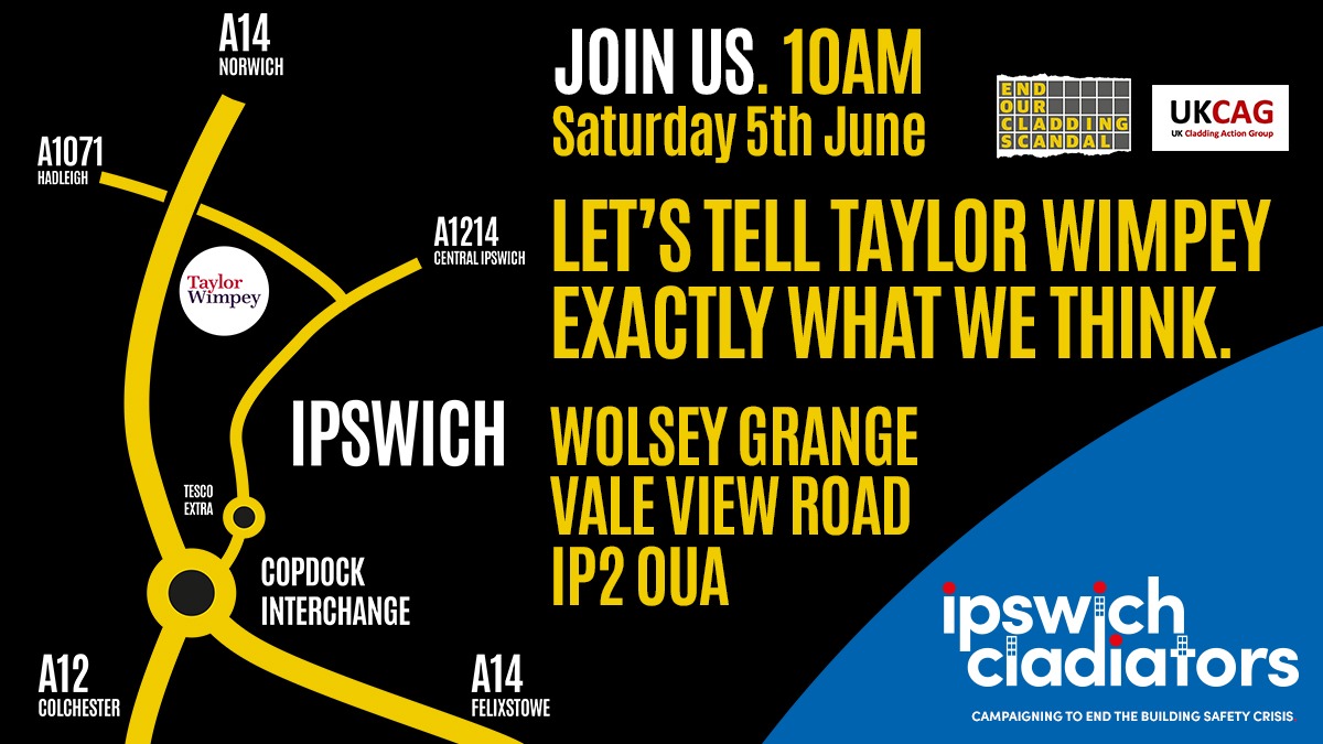 Here in Ipswich all of our developers no longer trade. That didn't stop us, we were spoilt for choice over who to target for the national day of protests. Congratulations <a href="/TaylorWimpey/">Taylor Wimpey</a>, we intend to tell you exactly what we think

Join us at 10am, 5th June
#EndOurCladdingScandal