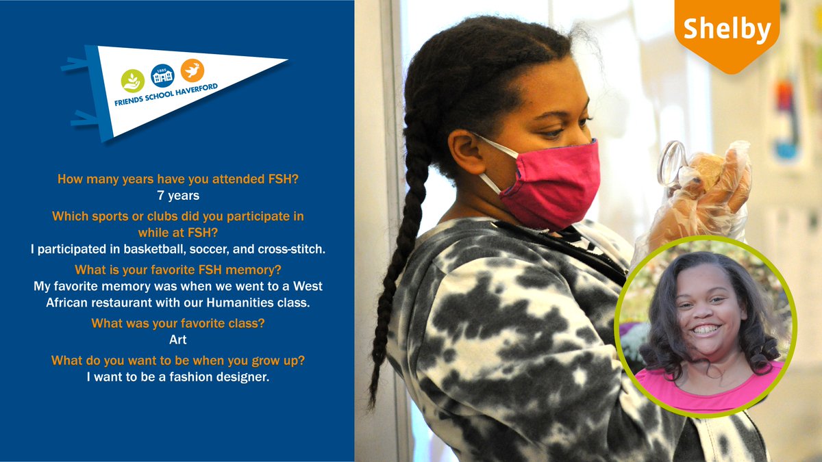 Today we celebrate a member of the Class of 2021. Join us in congratulating, Shelby. Shelby, we hope you'll take everything you learned at Friends School Haverford to speak your truth and use your voice for good in the world.