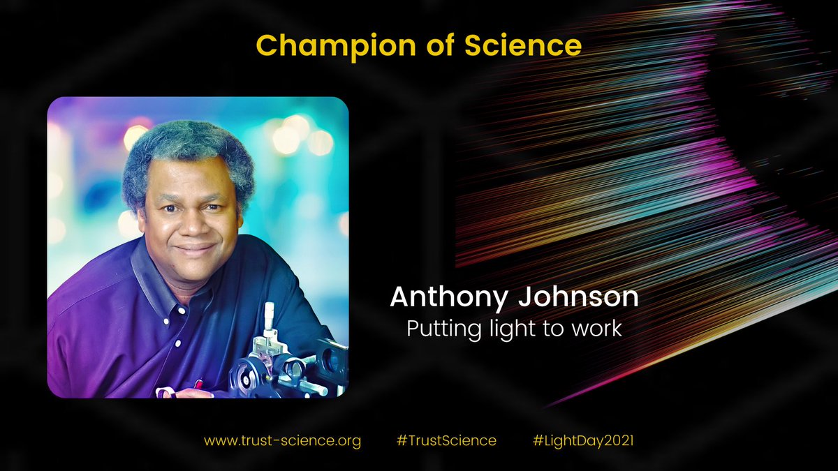 Anthony Johnson is an experimental #physicist and #TrustScience Champion whose work on ultrafast #photophysics allowed us to understand processes that occur in time frames of 1- quadrillionth of a second and produce devices smaller than what can be seen by the human eye. #Science