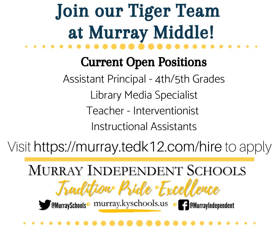 Join our Tiger team! Murray Independent has several open positions at all of our schools!  Visit murray.tedk12.com/hire to see all openings and apply! #murrayschools