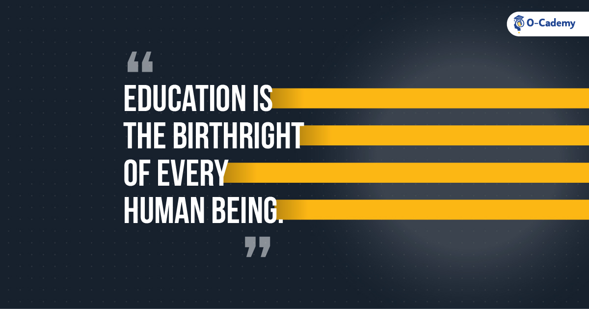 O_cademy's tweet photo. EDUCATION IS THE BIRTH RIGHT OF EVERY HUMAN BEING.

#ONPASSIVE #ONPASSIVEOCademy #Ocademy #Elearning #Learning #Learn #OlineLearning #Educators #Training #OnlineClasses #Education #Quotes #ProductQuotes https://t.co/XV7GcyRxmn