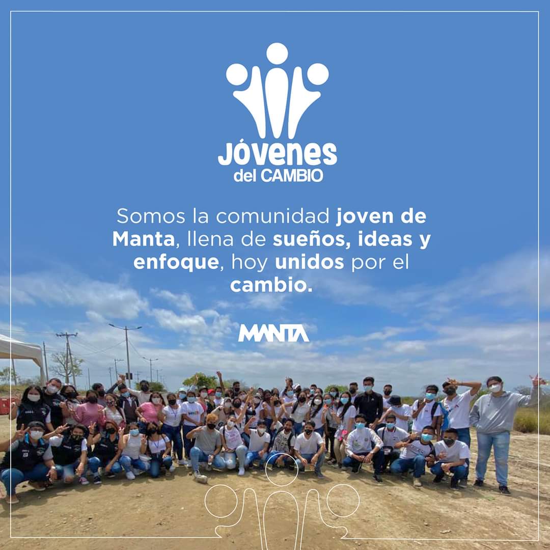 Somos la comunidad joven de #Manta, llena de sueños, ideas y enfoque, hoy unidos por el cambio.
